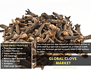 Global Clove Market to be Worth US$915.488 million by 2024