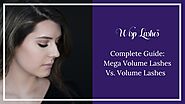 Complete Guide: Mega Volume Lashes Vs. Volume Lashes