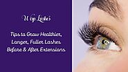 Tips to Grow Healthier, Longer, Fuller Lashes Before & After Extensions