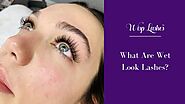 What Are Wet Look Lashes? | Wisp Lashes