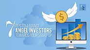 7 Tips to Attract Angel Investors towards Your Start-up | Insights Success
