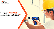 Por que drywalls são duradouros e eficazes?