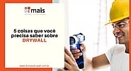 5 coisas que você precisa saber sobre Drywall