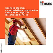 Conheça algumas características importantes sobre os serviços de isolamento térmico