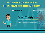REASONS FOR HIRING A PHYSICIAN RECRUITING FIRM | by Nephrology USA | Medium