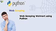 Web Scraping Walmart using Python