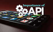 The Importance of APIs in the Mobile App Era - TopDevelopers.co
