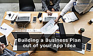 5 Steps To Craft A Business Plan For Your App Idea - TopDevelopers.co