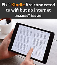 Kindle Fire Connected To Wifi But No Internet