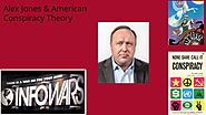 Alex Jones and American Conspiracy Theory- Analysis Part 1
