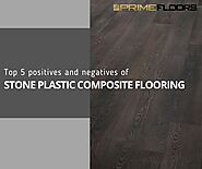 Top five positives and negatives of Stone Plastic Composite Flooring [SPC] | by Prime Floors | Mar, 2022 | Medium