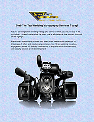 Make Your Wedding Memorable With Wedding Videography Services