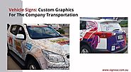 Vehicle Signs: Custom Graphics For The Company Transportation