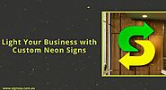 Light Your Business with Custom Neon Signs