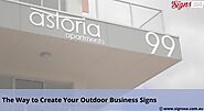 The Way to Create Your Outdoor Business Signs