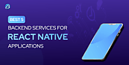 Best 5 Backend Services for React Native Applications