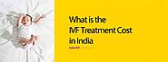 IVF Cost | What is the IVF Treatment Cost in India - Indira IVF