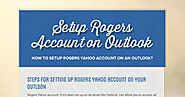 How to Setup Rogers Yahoo Account on an Outlook?