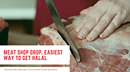 Meat Shop Drop, Easiest Way To Get Halal Meat For Non-veg Muslims! - Halal