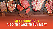 Meat Shop Drop – A Go-to Place To Buy Meat Online