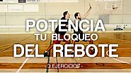 3 Ejercicios para potenciar tu bloqueo del rebote - EFFICIENT TRAINING