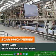Twin Wire Paper Machine - Scan Machineries | Paper Machine Manufacturer and Suppliers