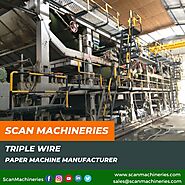 Triple Wire paper Machine - Scan Machineries | Paper Machine Manufacturer