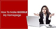 How Can I Set Google as a Homepage?