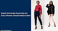 Stylish Wardrobe Essentials For Every Women Should Need to Own