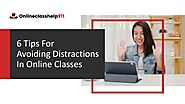 Tips For Avoiding Distractions In Online Classes