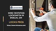 Need Qualified Locksmith In Dublin, OH | Locks Pros