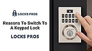 Reasons To Switch To A Keypad Lock