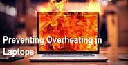 Tips for Preventing Overheating in Laptops »