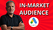 Google Ads In-Market Audience