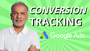 How To Setup Conversion Tracking In Google Ads