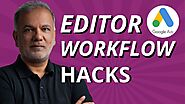 Google AdWords Editor Workflow Hacks