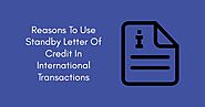 Reasons To Use Standby Letter Of Credit In International Transactions