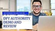 [DFY AUTHORITY REVIEW AND DEMO 2020] Find Expired domains and Buy Them for $10 Or less.