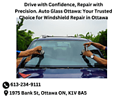 Safeguarding Your Drive: Expert Windshield Repair in Ottawa at Auto Glass Ottawa