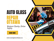 Clear Vision, Safe Ride: Professional Auto Glass Repair in Ottawa at Auto Glass Ottawa