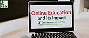 Online Education and its Impact : Dr. B. Lal Institute of Biotech