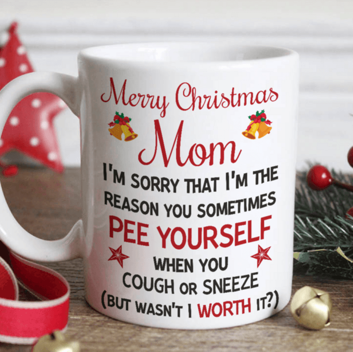 Funny Mom Mug - Sorry You P-e Yourself - Best Christmas Gifts for