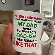 Merry Christmas Not My Dad But Who Acts Dad-ish And I Kinda Like That – Not The Worst Gift