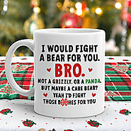 I Would Fight A Bear For You Brother – Not The Worst Gift