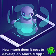 How much does it cost to develop an Android app? | by Vidyasagarc Us | Jan, 2021 | Medium
