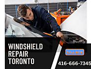 Efficient and Affordable Windshield Repairs in Toronto