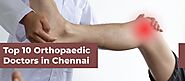 Orthopaedic Doctors in Chennai