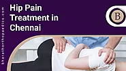 8 Ways to Reduce Hip Pain and Hip Pain Treatment in Chennai