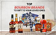10 Top Bourbon Brands To Gift To Your Loved Ones