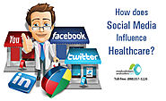 How does Social Media Influence Healthcare?